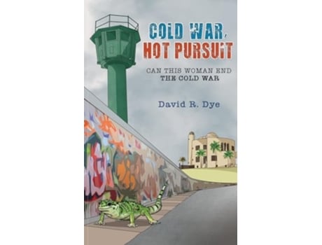 Livro Cold War, Hot Pursuit de David R Dye (Inglês)