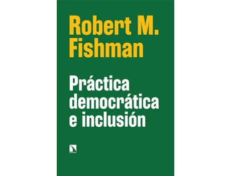 Livro Práctica Democrática E Inclusión de Robert M. Fishman (Espanhol)