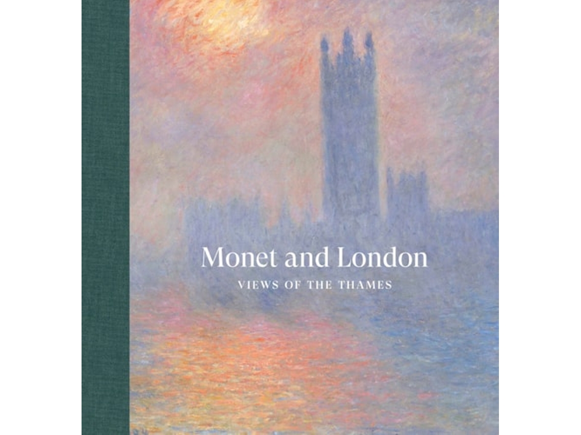 Livro Monet And London De Karen Serres, Frances Fowle Et Al. (inglês - Capa Dura)