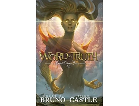 Livro Word Of Truth Buried Goddess Saga Book 6 De Rhett C Bruno E Jaime Castle (inglês - Capa Dura)