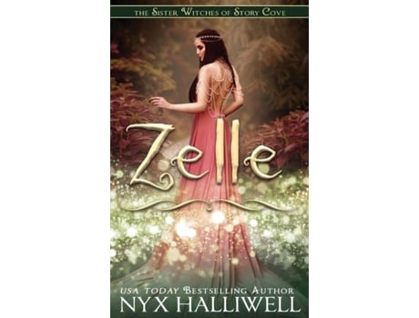 Livro Zelle, Sister Witches Of Story Cove Spellbinding Cozy Mystery Series, Book 5 De Nyx Halliwell (inglês)