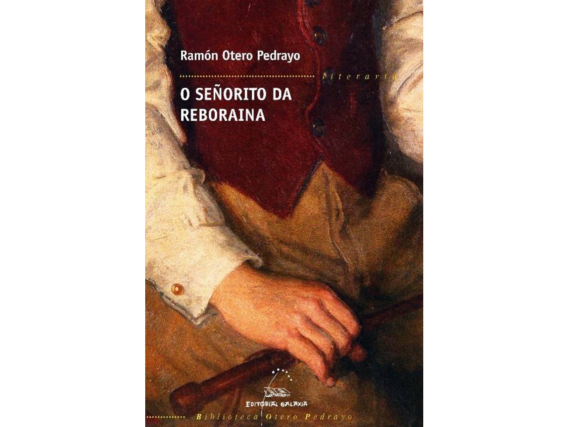 Livro O Señorito Da Reboraina de Ramón Otero Pedrayo