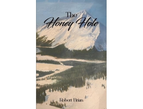 Livro The Honey Hole de Robert Brian (Inglês)