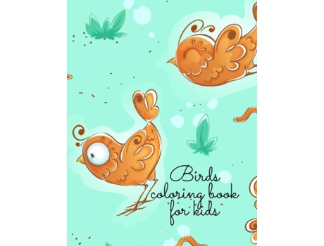 Livro Birds Coloring Book For Kids De Cristie Dozaz (inglês)