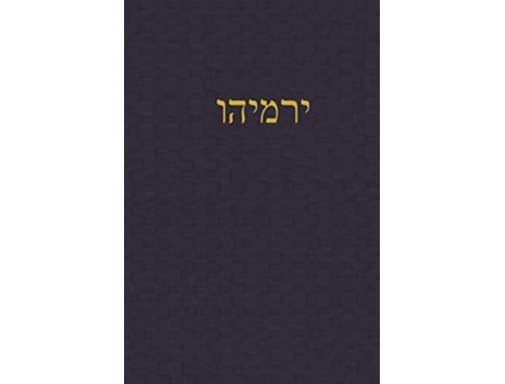Livro Jeremiah A Journal For The Hebrew Scriptures De Rutherford E J Alexander (inglês)