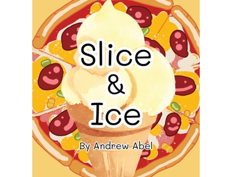 Livro Slice amp Ice de Andrew Abel (Inglês)