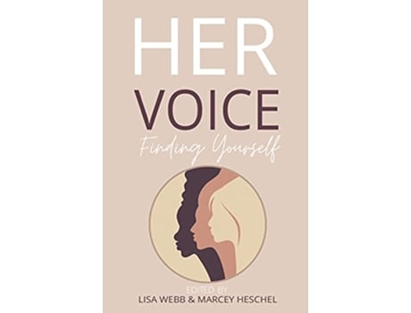 Livro Her Voice Finding Yourself de Lisa Webb e Marcey Heschel (Inglês)