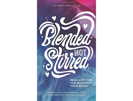Livro Blended Not Stirred de Tiffany Gravelle (Inglês)