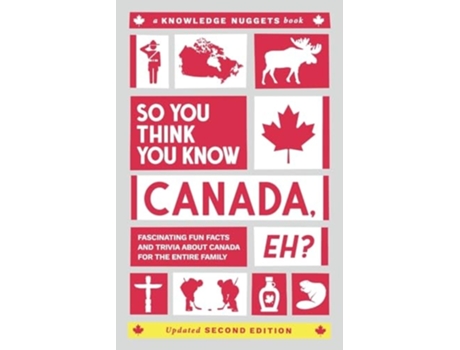 Livro So You Think You Know CANADA, Eh? Fascinating Fun Facts and Trivia about Canada for the Entire Family de Marianne Jennings (Inglês)