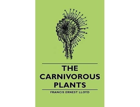 Livro The Carnivorous Plants de Francis Ernest Lloyd (Inglês)