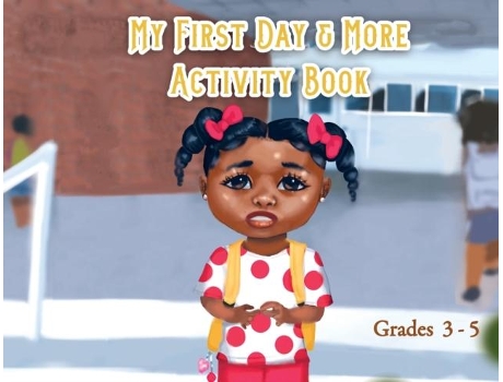 Livro My First Day and More Activity Book de Markethia Mull (Inglês)