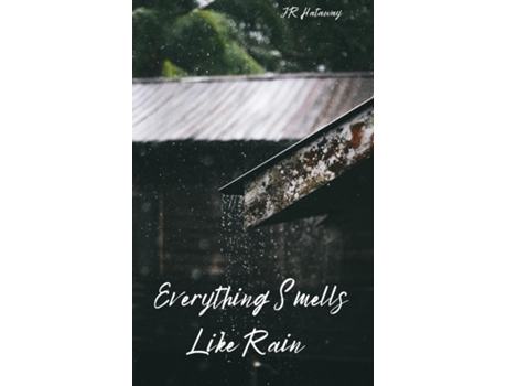 Livro Everything Smells Like Rain de JR Hataway (Inglês)