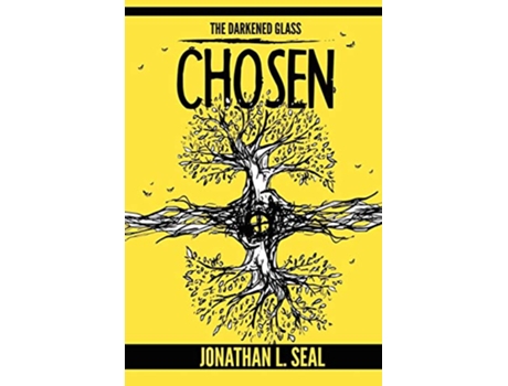 Livro The Darkened Glass Chosen de Jonathan L Seal (Inglês)
