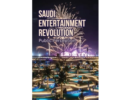 Livro Saudi Entertainment Revolution de Qays Essam (Inglês)