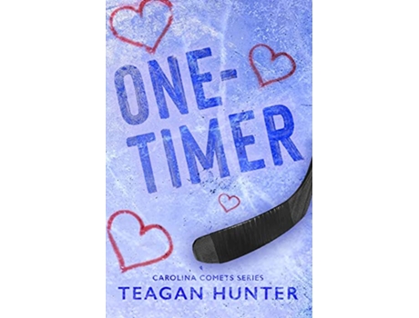 Livro OneTimer Special Edition de Teagan Hunter (Inglês)