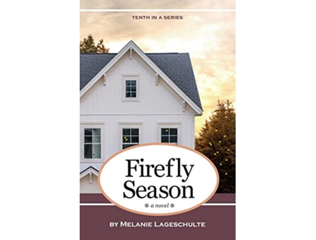 Livro Firefly Season a novel Book 10 Melinda Foster Series de Melanie Lageschulte (Inglês)