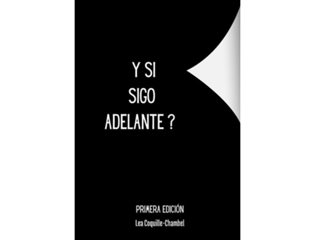 Livro Y Si SIgo Adelante ? de Lea Coquille-Chambel (Espanhol)