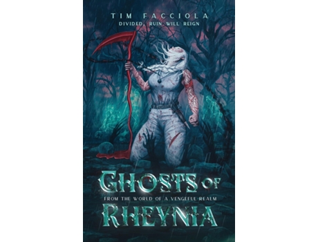 Livro Ghosts of Rheynia A Dark Fantasy Novel From The World of A Vengeful Realm de Tim Facciola (Inglês)