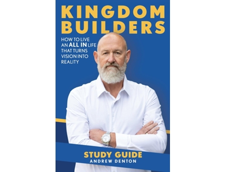 Livro Kingdom Builders Study Guide English De Andrew Denton (inglês)