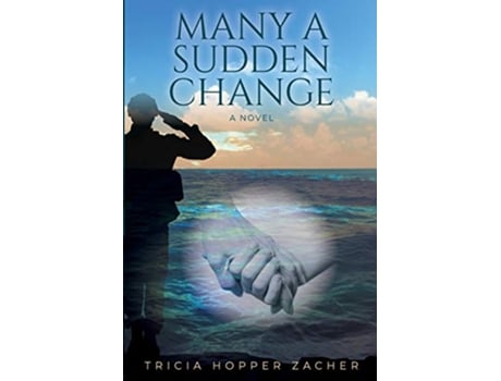 Livro Many A Sudden Change de Tricia Hopper Zacher (Inglês)