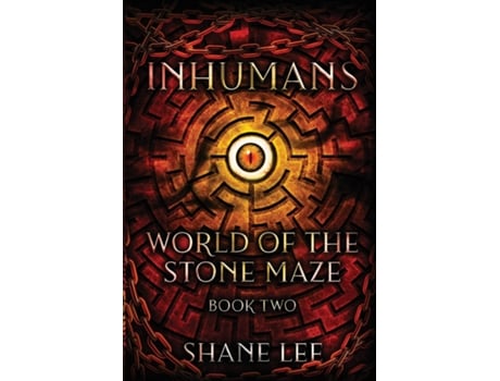 Livro Inhumans World Of The Stone Maze, Book 2 De Shane Lee (inglês)