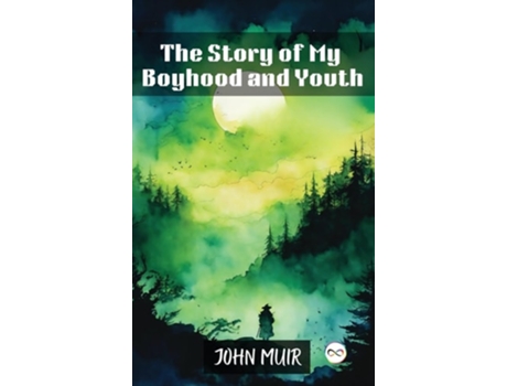 Livro The Story of My Boyhood and Youth de John Muir (Inglês - Capa Dura)