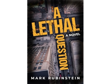 Livro Lethal Question de Mark Rubinstein (Inglês - Capa Dura)