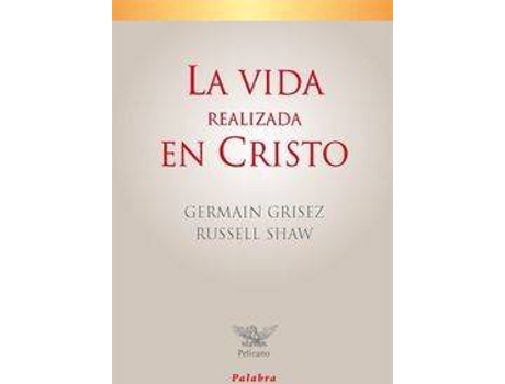Livro La Vida Realizada En Cristo de Germain Grisez (Espanhol)