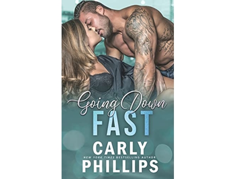 Livro Going Down Fast Billionaire Bad Boys de Carly Phillips (Inglês)