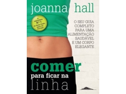 Livro Comer Para Ficar Na Linha de Joanna Hall (Inglês)