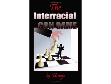 Livro The Interracial Con Game de Umoja (Inglês)