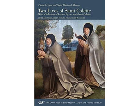 Livro Two Lives of Saint Colette – With a Selection of Letters by, to, and about Colette de Pierre De Vaux e Sister Perrine De Baume (Inglês)
