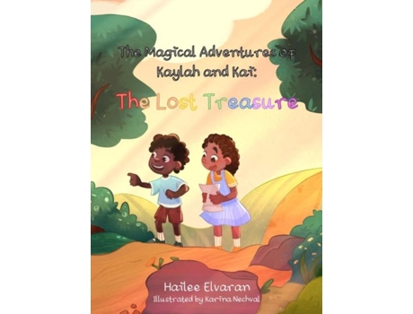 Livro The Magical Adventures of Kaylah and Kai The Lost Treasure de Hailee Elvaran (Inglês)