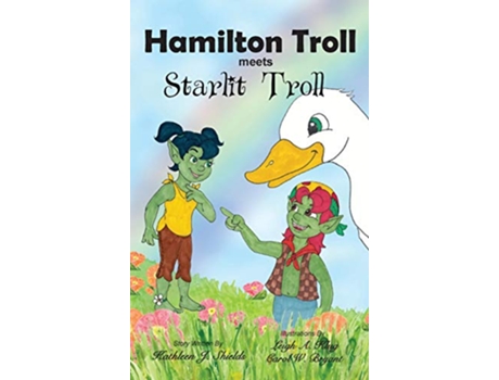 Livro Hamilton Troll meets Starlit Troll de Kathleen J Shields (Inglês - Capa Dura)