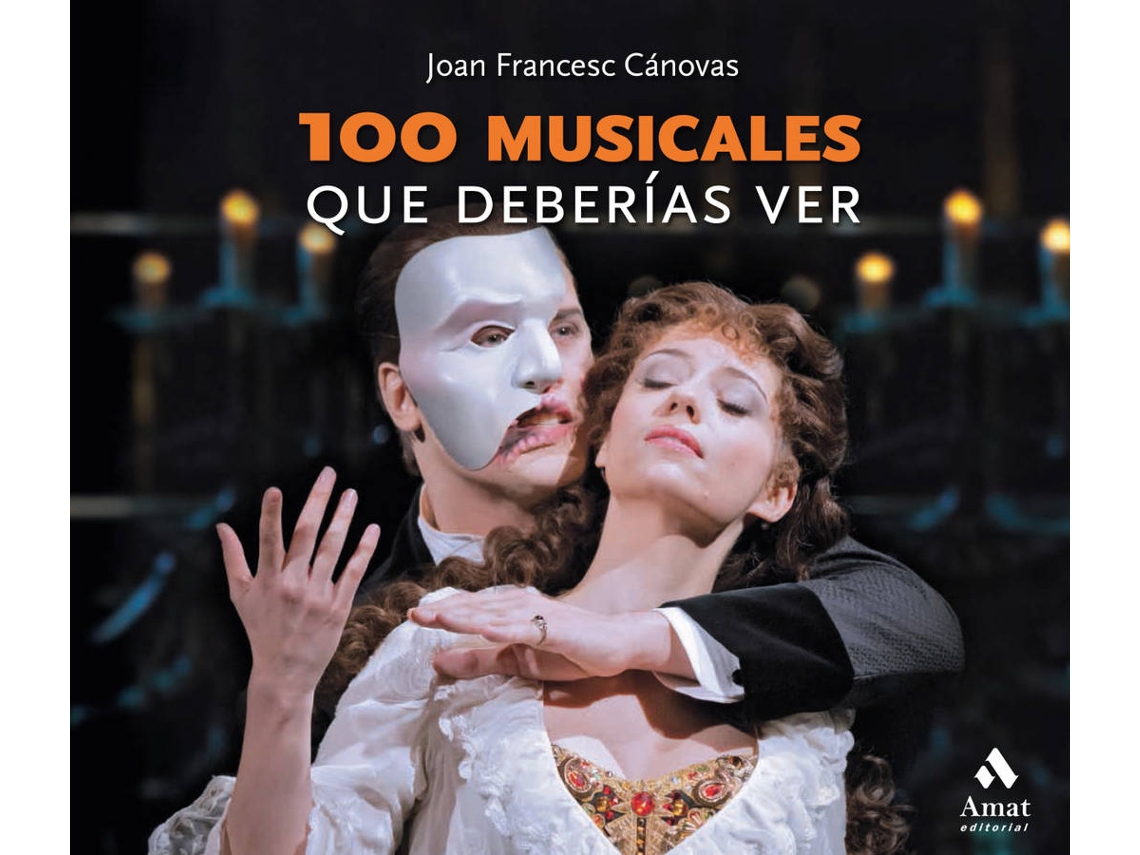 Livro 100 Musicales Que Deberías Ver de Joan Francesc Cánovas Tomas (Espanhol)