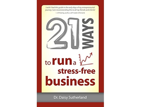 Livro 21 Ways to Run a StressFree Business de Daisy Sutherland (Inglês)