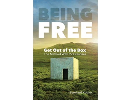 Livro Being Free Get Out of the Box The Method With 99 Exercises de Bernhard Kutzler (Inglês)