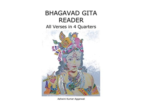 Livro Bhagavad Gita Reader All Verses In 4 Quarters De Ashwini Kumar Aggarwal (inglês - Capa Dura)