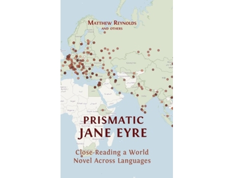 Livro Prismatic Jane Eyre Close-Reading a World Novel Across Languages de Matthew Reynolds, Andrés Claro et al. (Inglês - Capa Dura)