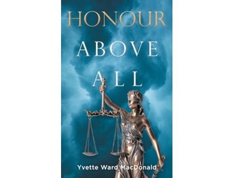 Livro Honour Above All de Yvette Ward MacDonald (Inglês)