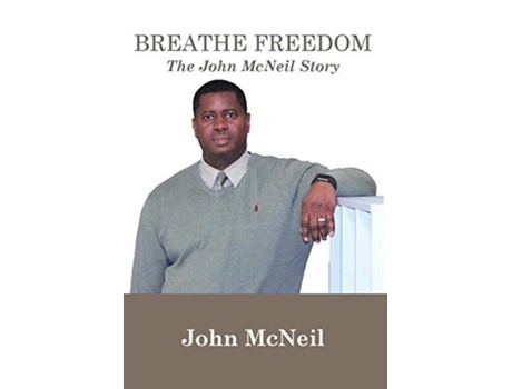 Livro Breathe Freedom: The John McNeil Story John G. McNeil (Inglês)