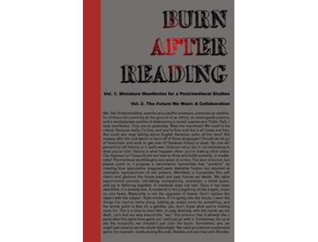 Livro Burn After Reading: Miniature Manifestos for a Post/medieval Studies The Future We Want Babel Working Group (Inglês)
