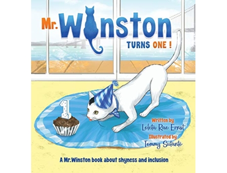 Livro Mr Winston Turns One A Birthday Book About Shyness and Inclusion 2 Mr Winston Book de Loleta Rae Ernst (Inglês)