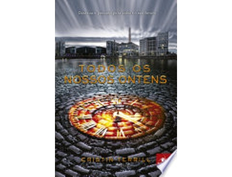 Livro Todos Nossos Ontens de Cristin Terril (Português do Brasil)