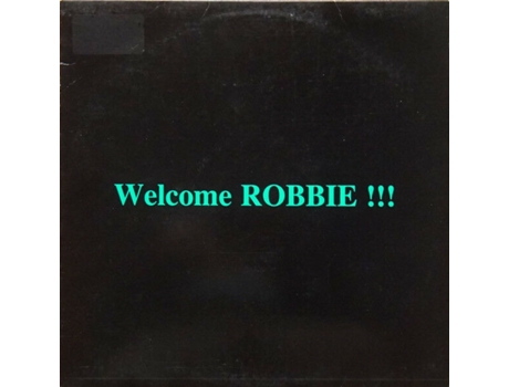 Vinil Welcome Robbie !!! Not On Label