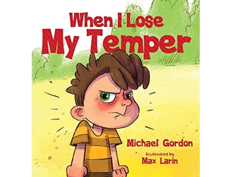 Livro When I Lose My Temper de Michael Gordon (Inglês - Capa Dura)