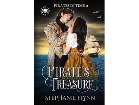 Livro Pirates Treasure A Time Travel Romance Pirates in Time de Stephanie Flynn (Inglês)