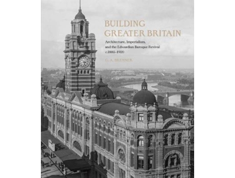Livro Building Greater Britain de G A Bremner (Inglês)