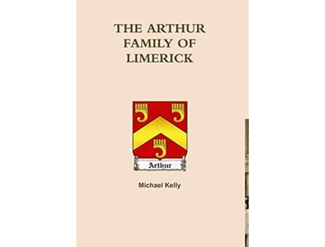 Livro THE ARTHURS OF LIMERICK de Michael Kelly (Inglês)