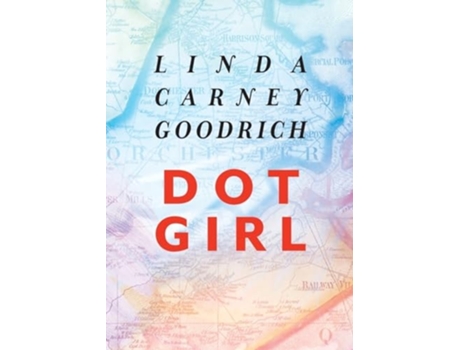 Livro Dot Girl de Linda Carney-Goodrich (Inglês)
